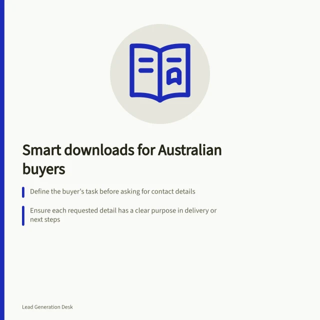 Smart downloads for Australian buyers: Define the buyer’s task before asking for contact details; Ensure each requested detail has a clear purpose in delivery or next steps; Follow APP 3: collect only necessary personal information under Australian Privacy Principles. Choosing a download worth exchanging contact details for